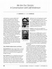 Research paper thumbnail of "'We Are Our Stories': A Conversation with Jeff Anderson"