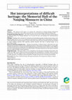 Research paper thumbnail of Hot interpretations of difficult heritage: the Memorial Hall of the Nanjing Massacre in China