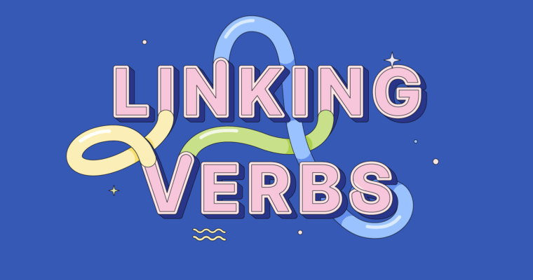 Linking verbs