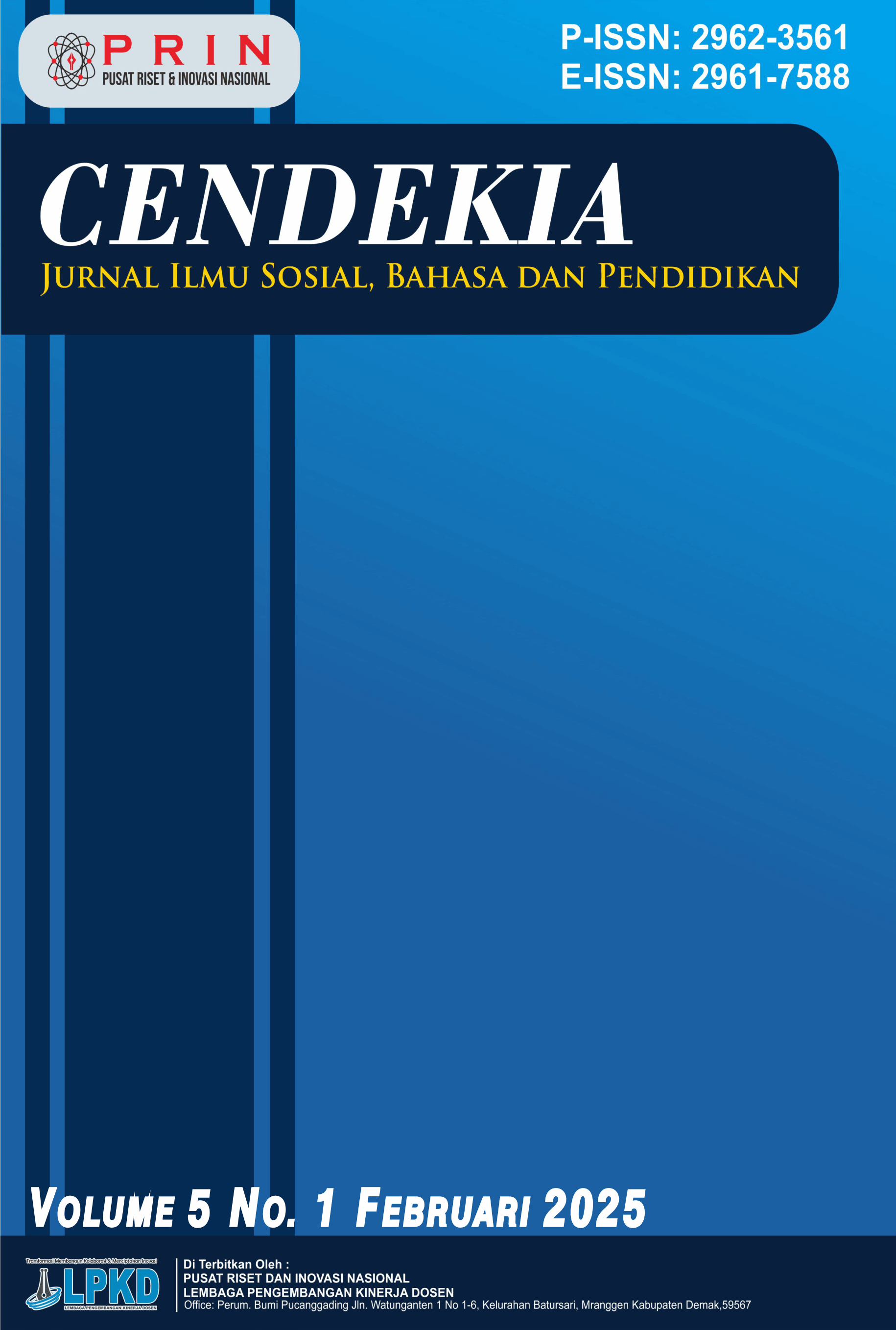 					View Vol. 5 No. 1 (2025): CENDEKIA: Jurnal Ilmu Sosial, Bahasa dan Pendidikan
				