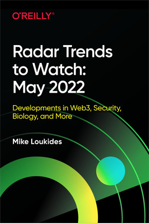 Radar Trends to Watch: May 2022